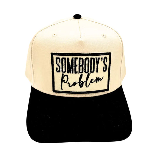 Somebody's Problem Embroidered Patch Trucker Hat